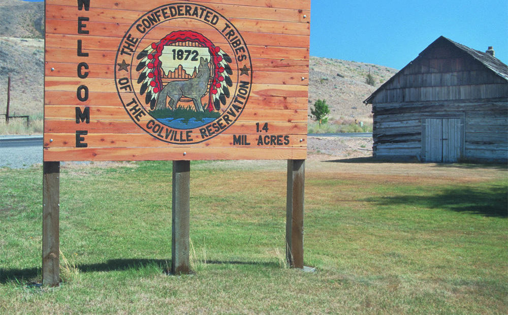 Sign at headquarters of Confederated Tribes of the Colville Reservation