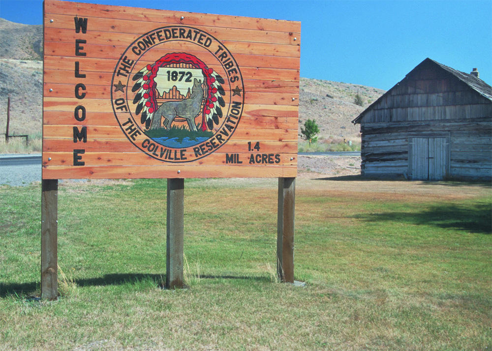 Sign at headquarters of Confederated Tribes of the Colville Reservation