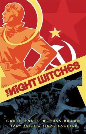 The Night Witches by Garth Ennis and Russ Braun