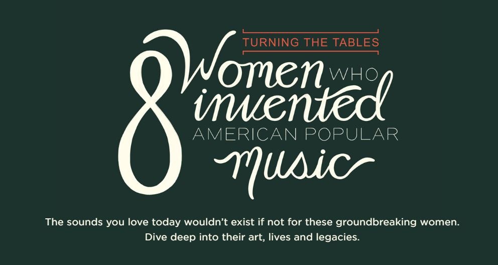 Turning the Tables - 8 women who made popular music what it is. CREDIT: NPR
