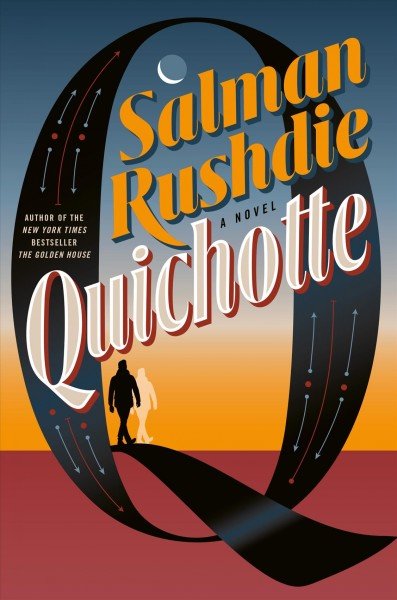 Quichotte by Salman Rushdie Hardcover, 396 pages