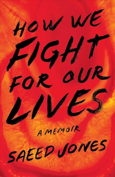 'How We Fight for Our Lives: A Memoir' by Saeed Jones