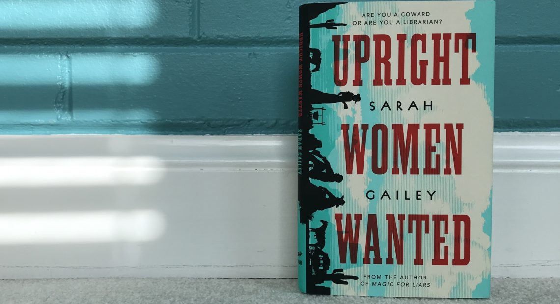 Upright Women Wanted, by Sarah Gailey