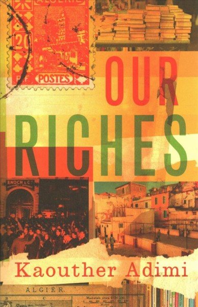 Our Riches by Kaouther Adimi