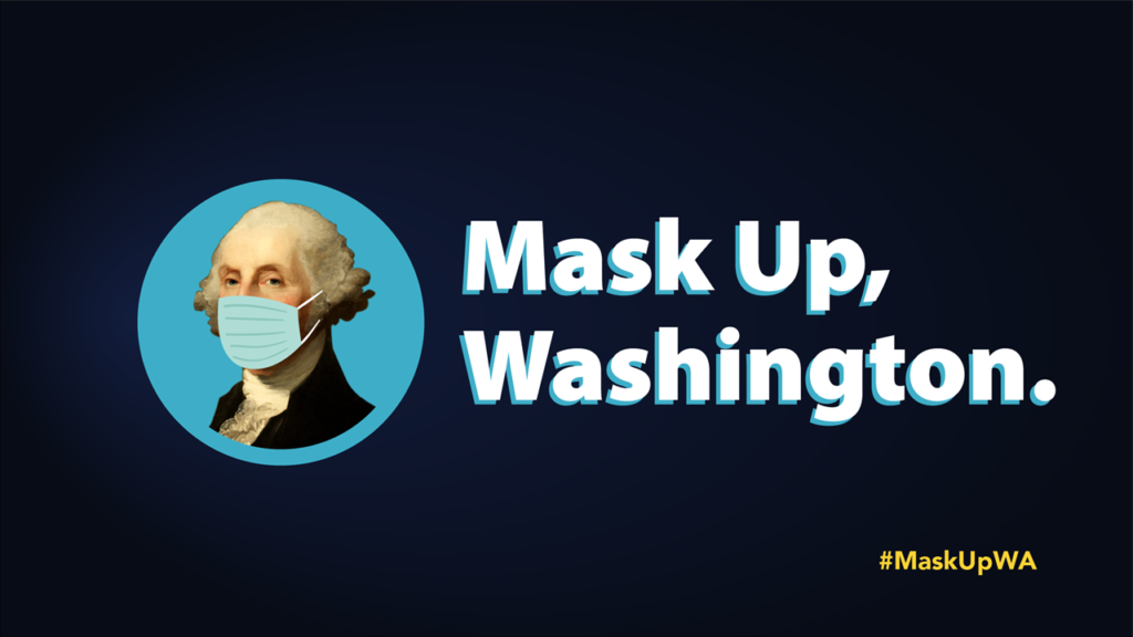 The Governor's Office and state Department of Health are encouraging Washington residents to use facial coverings through a #MasUpWA campaign. CREDIT: Office of the Governor
