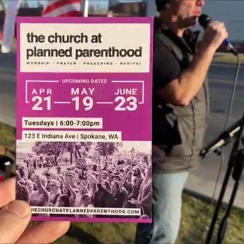 The religious organization The Church at Planned Parenthood, which opposes abortion rights, holds regular demonstrations and services outside the Spokane facility of Planned Parenthood. Courtesy TCAPP via Facebook