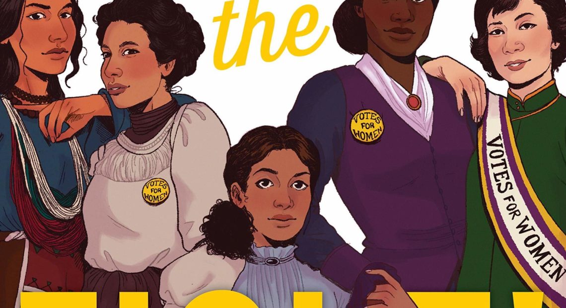 Finish the Fight!: The Brave and Revolutionary Women Who Fought for the Right to Vote, by Veronica Chambers and the Staff of The New York Times Versify