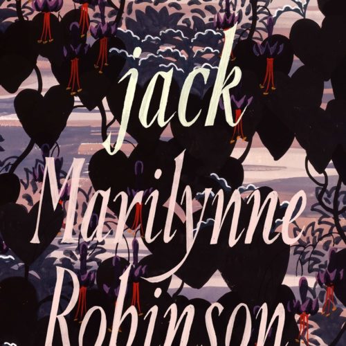 Jack, by Marilynne Robinson