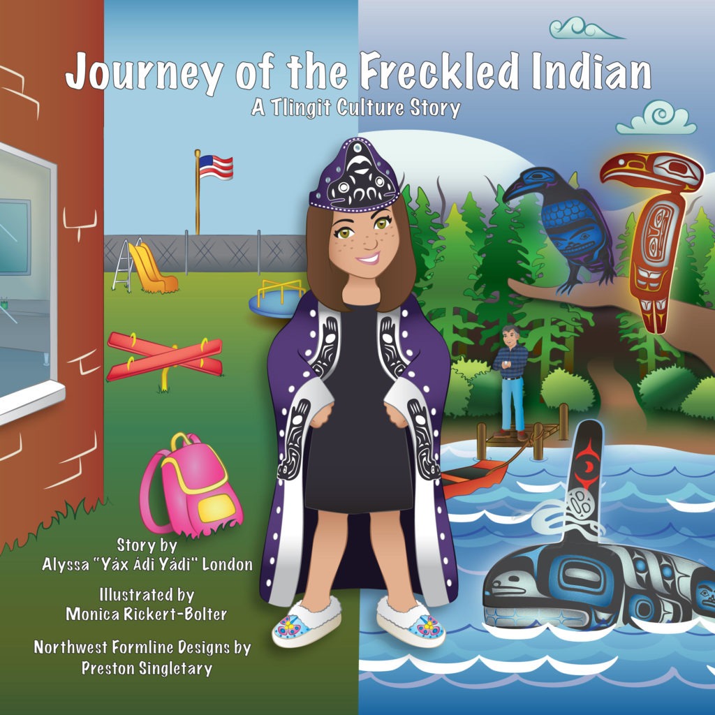 The cover of "Journey of the Freckled Indian" by Alyssa London, with illustrations by Monica Rickert-Bolter and formline drawings by Preston Singletary.