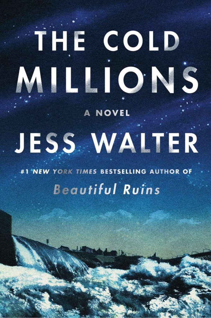 The Cold Millions, by Jess Walter