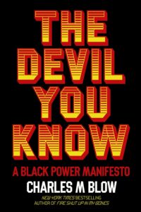 Book cover - The Devil You Know by Charles Blow