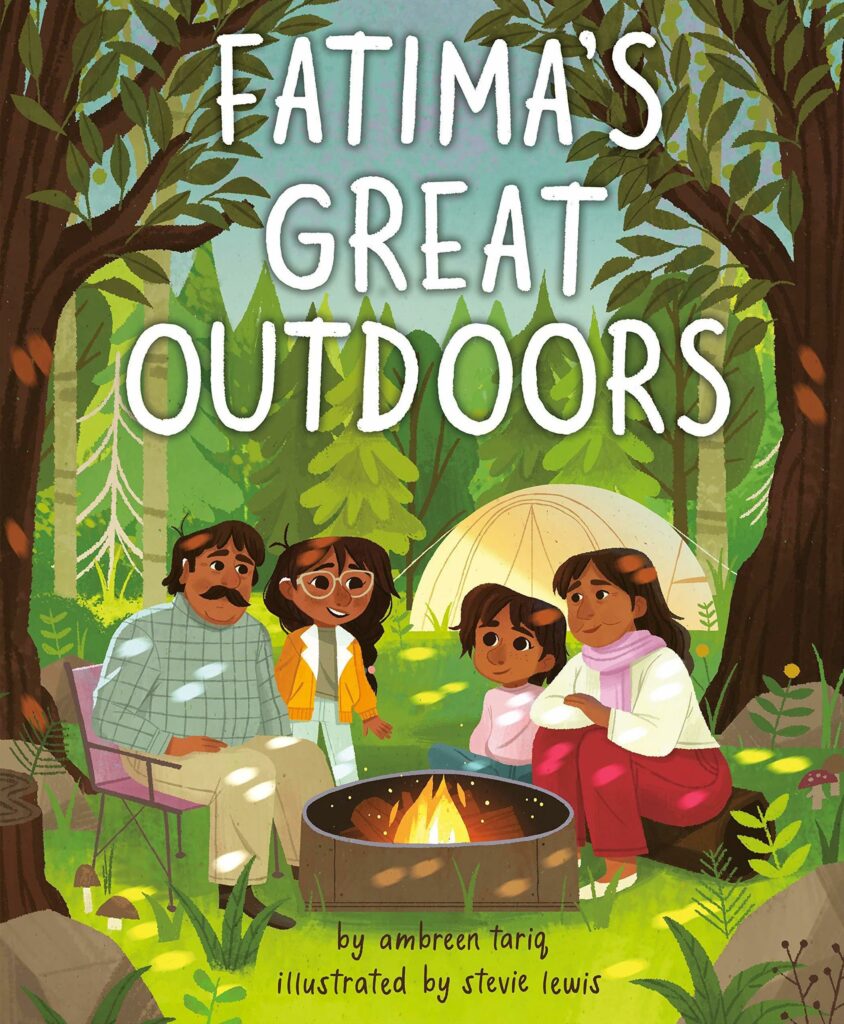 Fatima's Great Outdoors, by Ambreen Tariq and Stevie Lewis Kokila