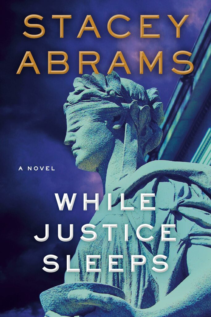 Book cover of 'While Justice Sleeps' novel by Stacey Abrams