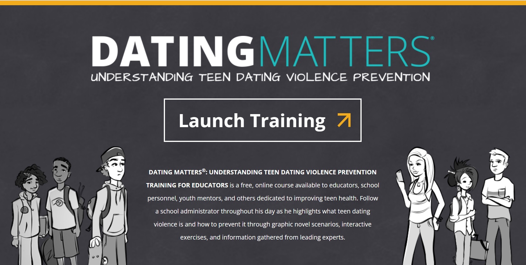 Dating Matters is the US Centers for Disease Control and Prevention program that provide training on Teen Dating Violence Prevention. The resource is available for educators and other professionals working with youth. CREDIT: Screenshot taken from the CDC Veto Violence website